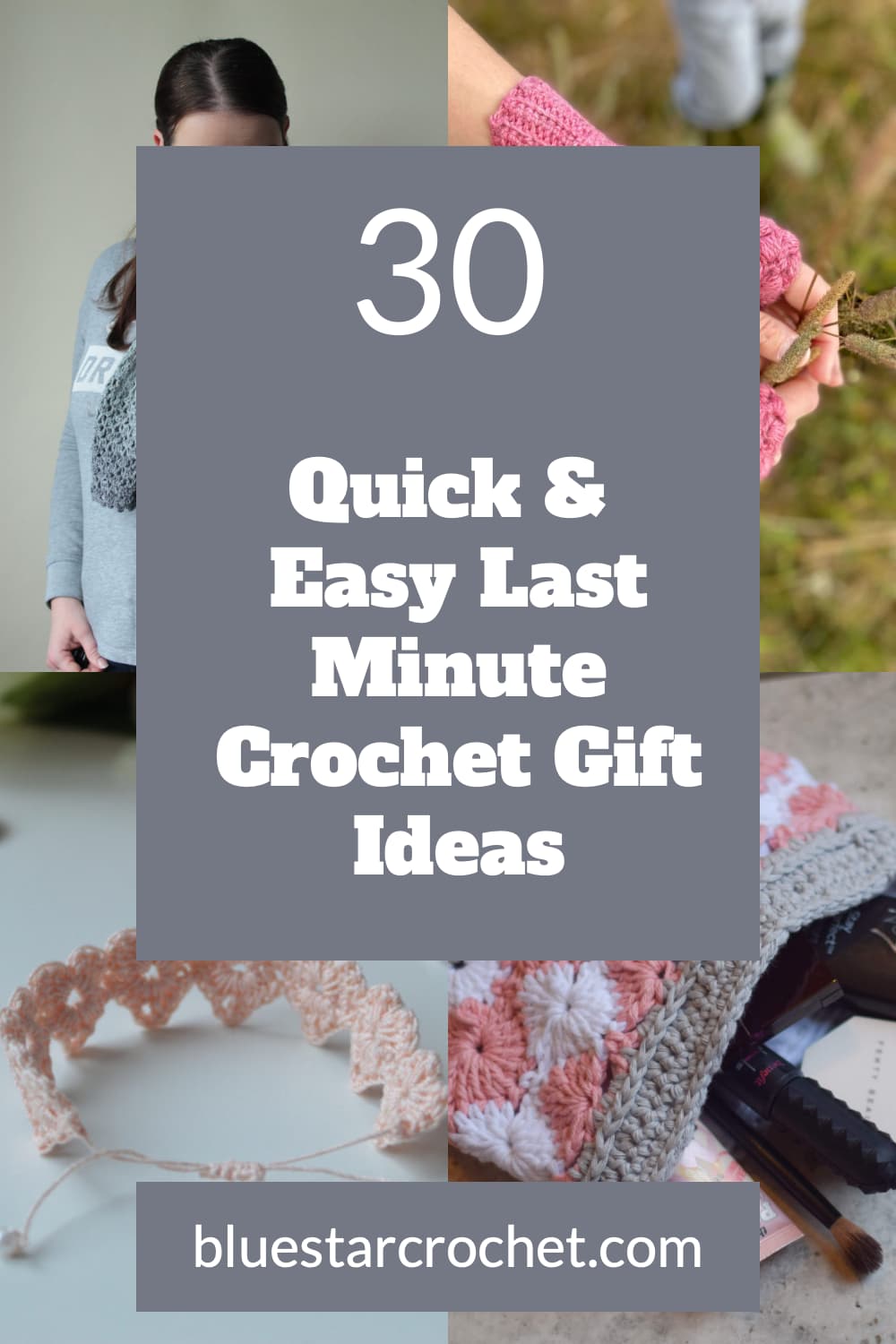 30 Quick & Easy Last Minute Crochet Gift Ideas - Blue Star Crochet