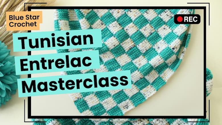 tunisian entrelac masterclass video tutorial